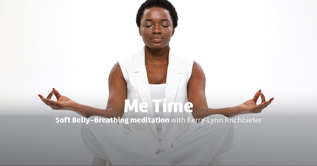 Audio soft belly-breathing meditation with Kerry-Lynn Rischbieter